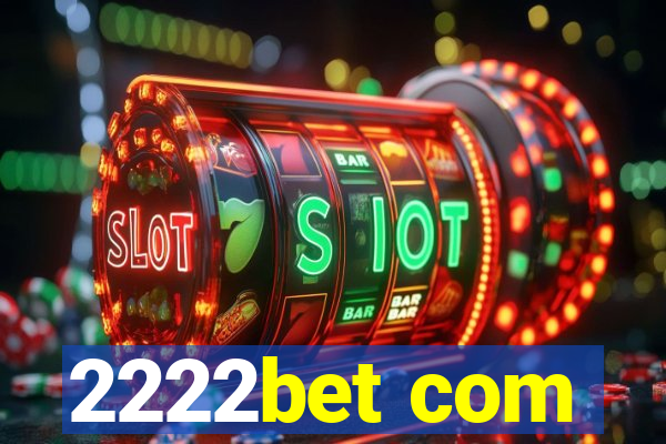 2222bet com